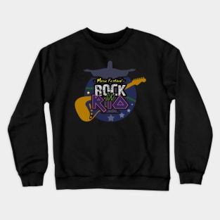 Rock in Rio - Music Festival in Rio de Janeiro Brazil Crewneck Sweatshirt